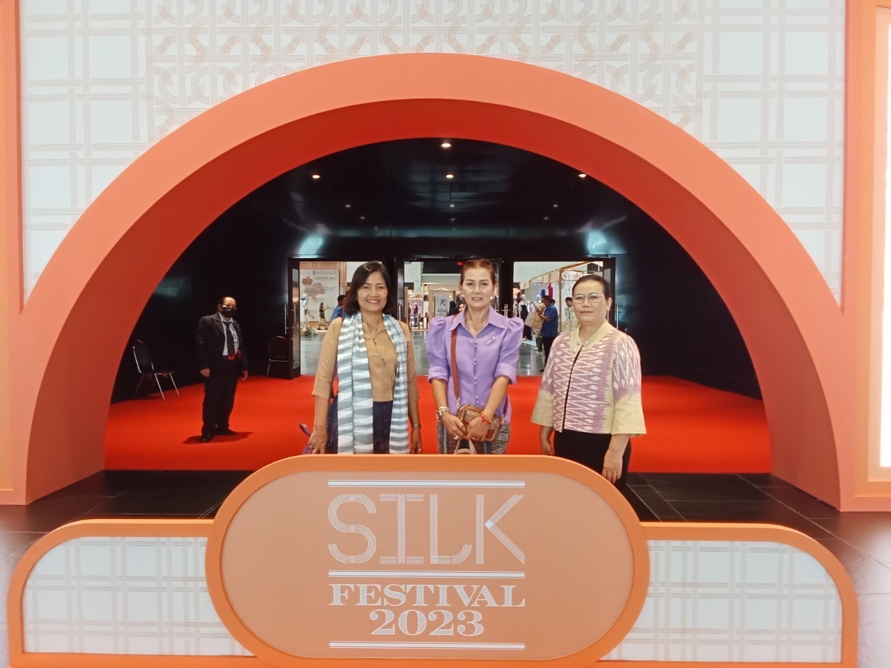 …ประธานแม่บ้านมหาดไทยจังหวัดนครนายก ร่วมงาน Silk Festival 2023 Silk Success Sustainability